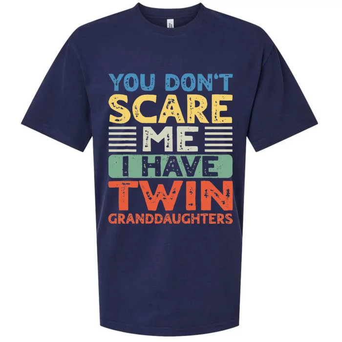 You Dont Scare Me I Have Twin Granddaughters Grandma Grandpa Sueded Cloud Jersey T-Shirt