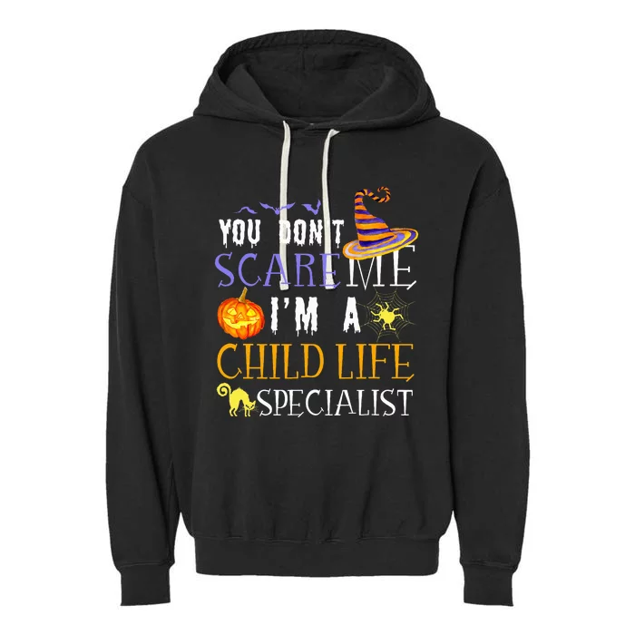 You DonT Scare Child Life Specialist Halloween Garment-Dyed Fleece Hoodie