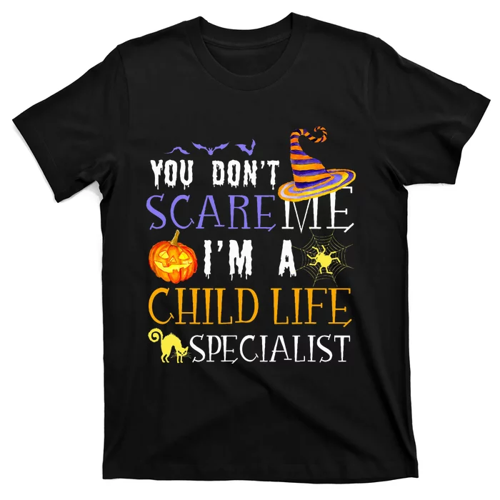 You DonT Scare Child Life Specialist Halloween T-Shirt