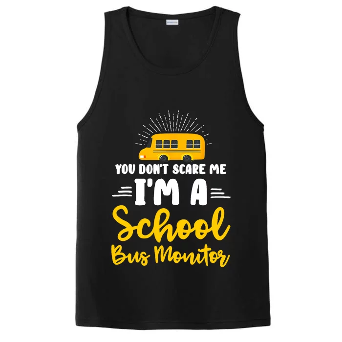 You Don't Scare Me A School Bus Monitor Performance Tank