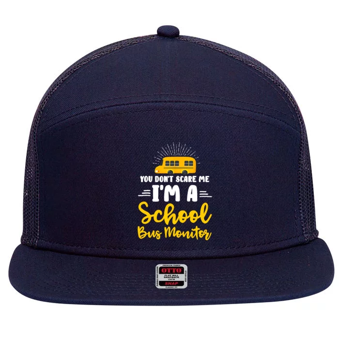 You Don't Scare Me A School Bus Monitor 7 Panel Mesh Trucker Snapback Hat