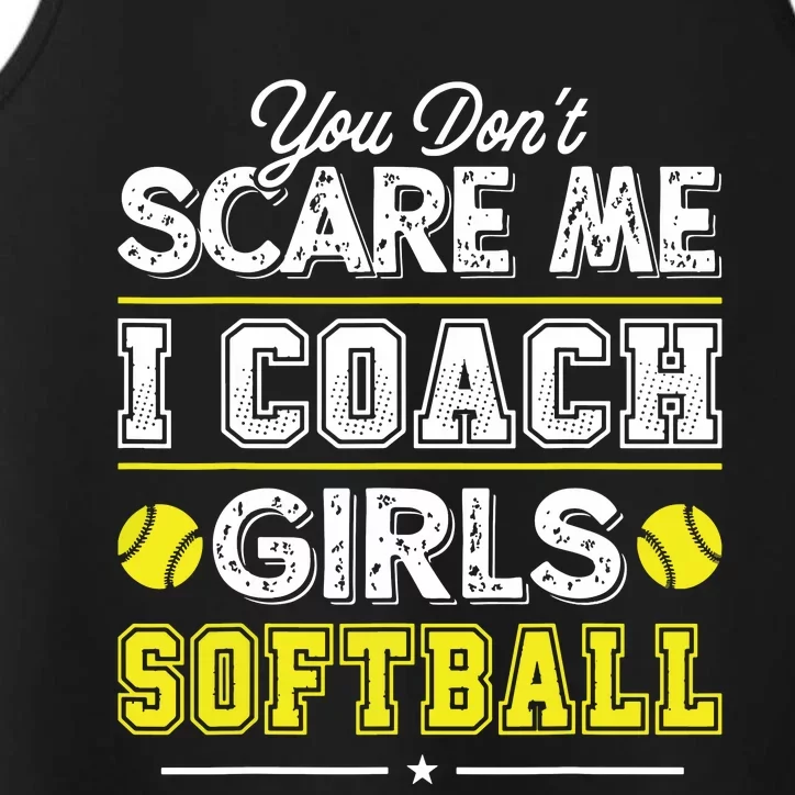 You Dont Scare Me I Coach Girl Funny Softball Coach Performance Tank