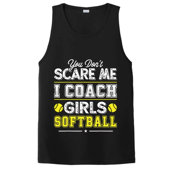 You Dont Scare Me I Coach Girl Funny Softball Coach Performance Tank