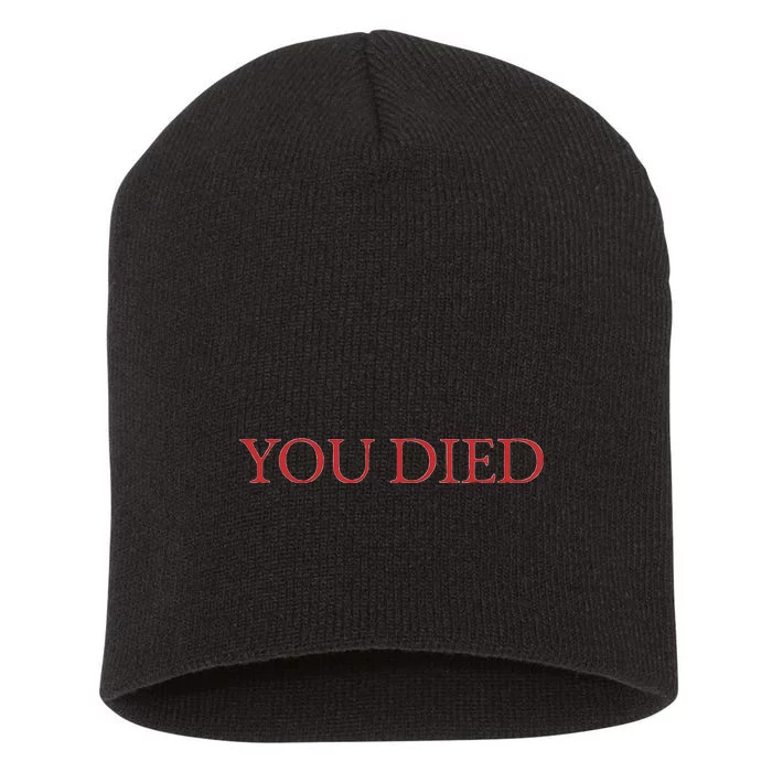 You Died Souls Video Game Short Acrylic Beanie