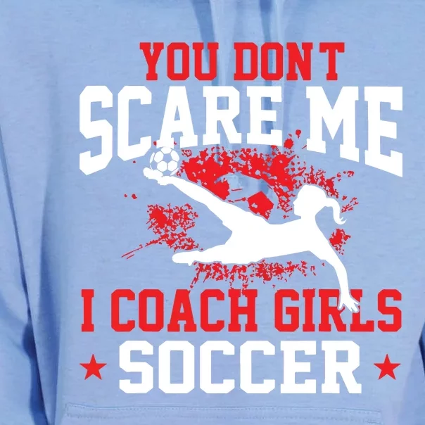 You Dont Scare Me I Coach Girl Soccer Unisex Surf Hoodie