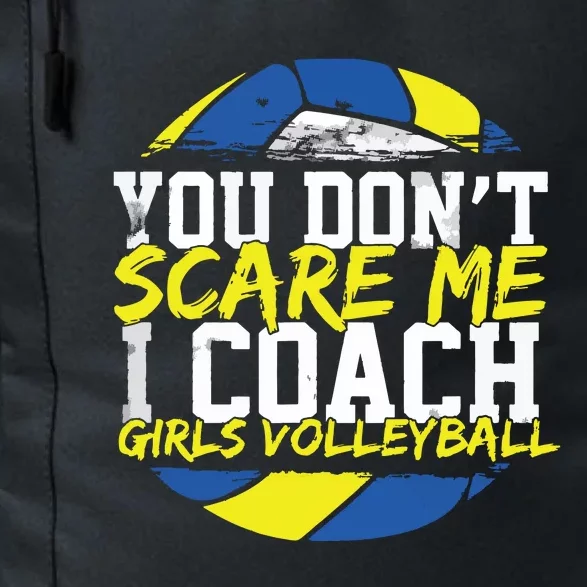 You Dont Scare Me I Coach Girl Volleyball Daily Commute Backpack