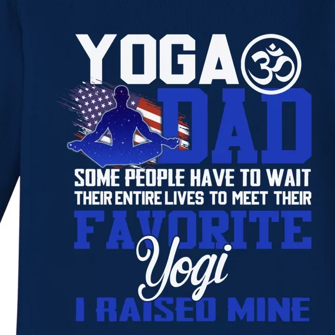 Yoga Dad Some People Have To Wait Their Entire Lives Meaningful Gift Baby Long Sleeve Bodysuit