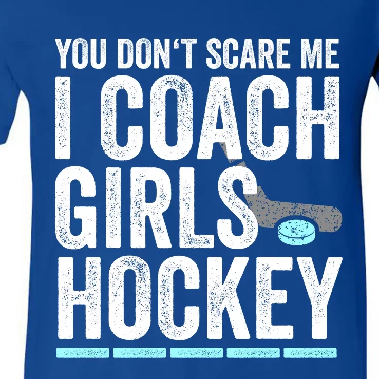 You Dont Scare Me I Coach Hockey Great Gift Fun Gift V-Neck T-Shirt