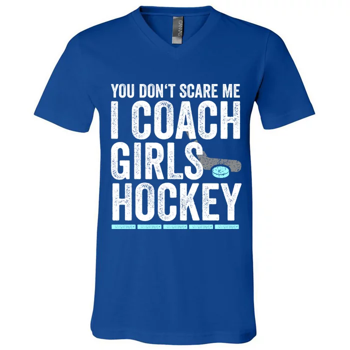 You Dont Scare Me I Coach Hockey Great Gift Fun Gift V-Neck T-Shirt