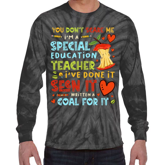 You Don't Scare Me I'm A Special Education Teacher Tie-Dye Long Sleeve Shirt