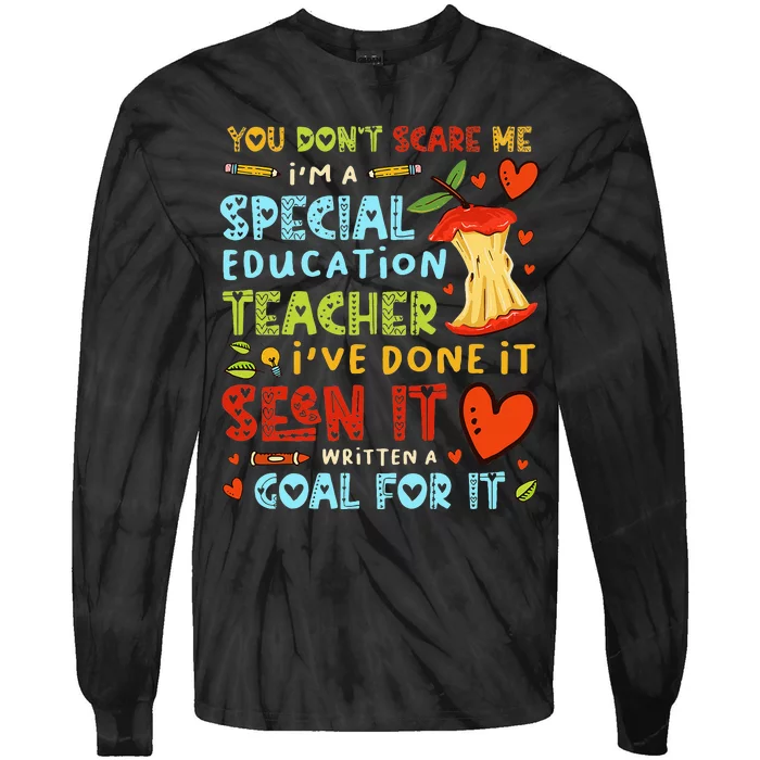 You Don't Scare Me I'm A Special Education Teacher Tie-Dye Long Sleeve Shirt