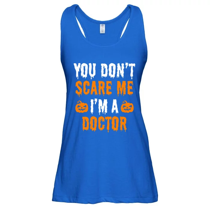 You Don't Scare Me I'm A Doctor Funny Halloween Costume Idea Gift Ladies Essential Flowy Tank