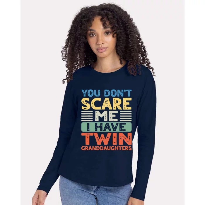 You Dont Scare Me I Have Twin Granddaughters Grandma Grandpa Womens Cotton Relaxed Long Sleeve T-Shirt