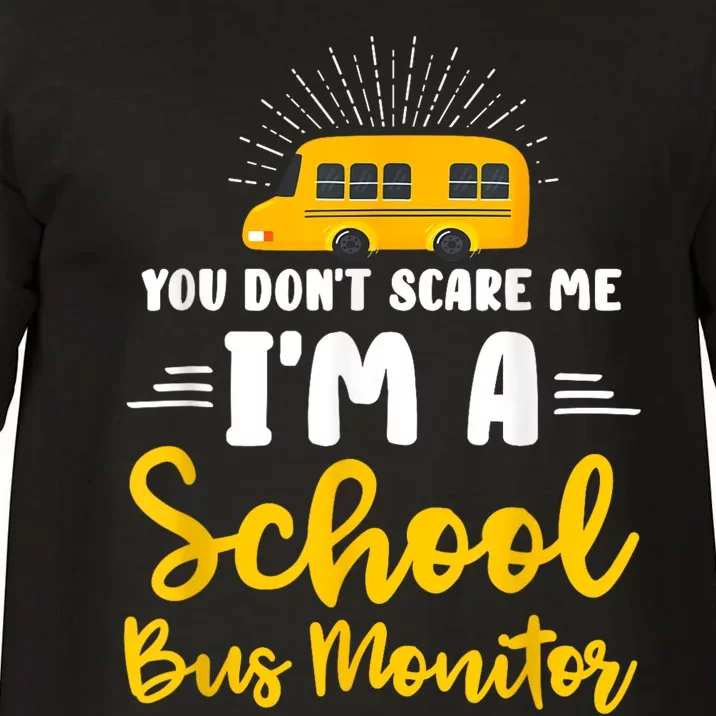 You Dont Scare Me A School Bus Monitor Comfort Colors T-Shirt