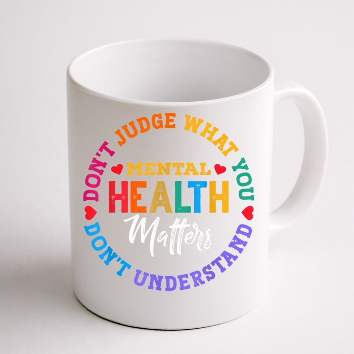 You Don't Understand Mental Health Awareness Green Ribbon Front & Back Coffee Mug