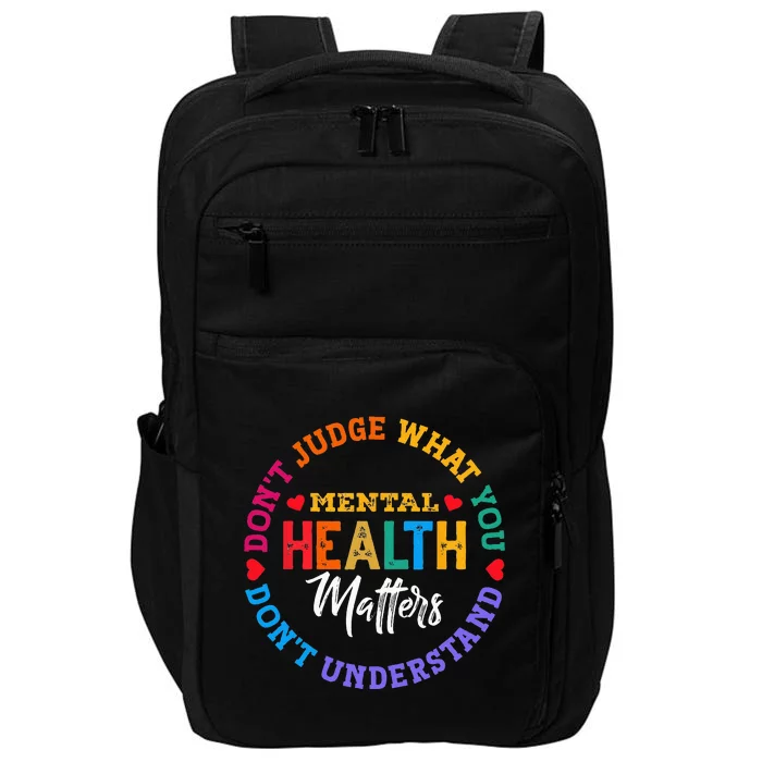 You Dont Understand Mental Health Awareness Green Ribbon Impact Tech Backpack