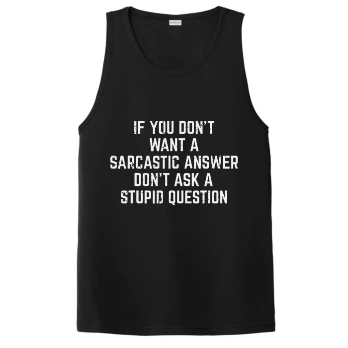 You Dont Want Sarcastic Answer Funny Saying Humor Women Performance Tank