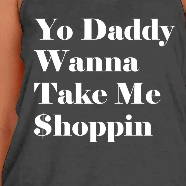 Yo Daddy Wanna Take Me Shoppin Women's Knotted Racerback Tank