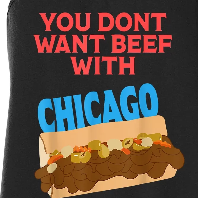 You Don't Want Beef With Chicago Funny Italian Beef Pride Women's Racerback Tank