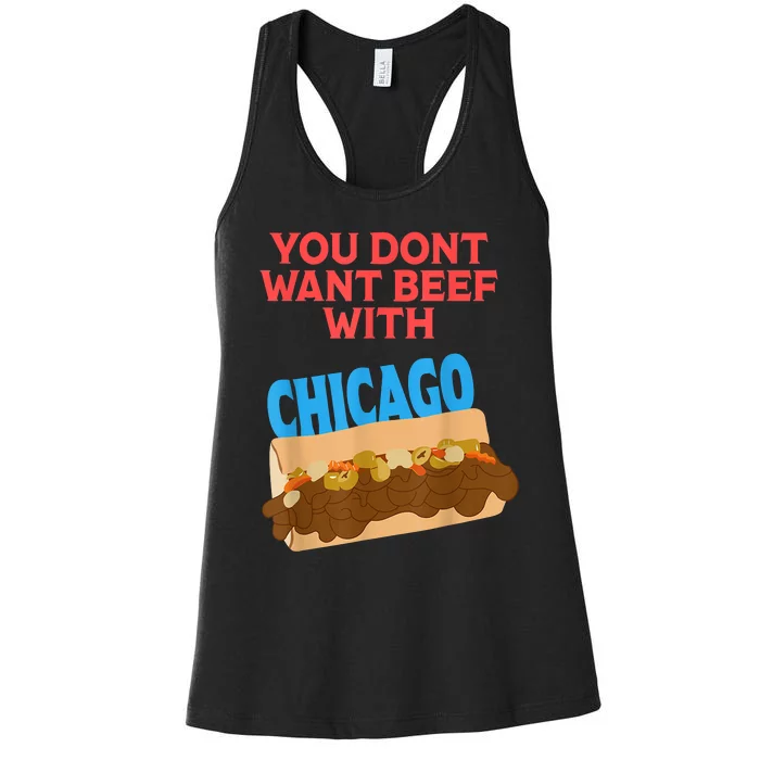 You Don't Want Beef With Chicago Funny Italian Beef Pride Women's Racerback Tank