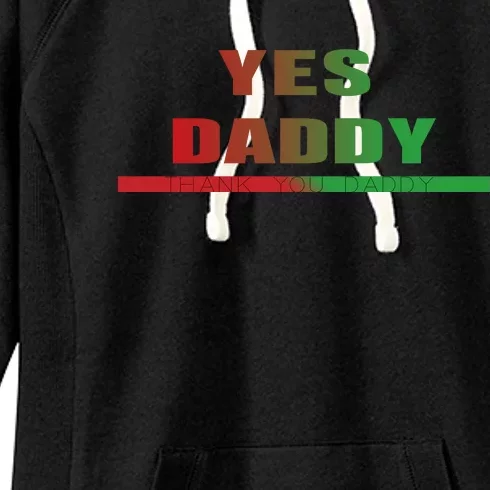 Yes Daddy Women's Fleece Hoodie