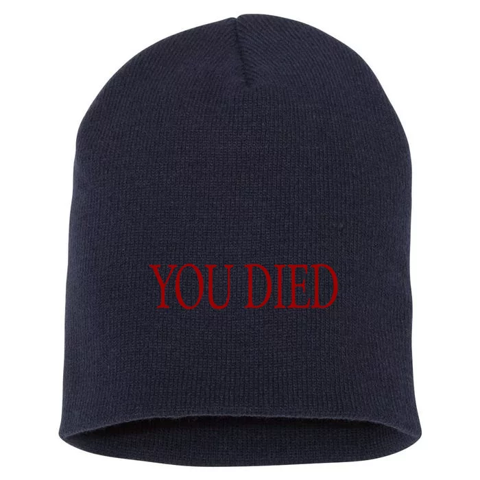 You Died! Short Acrylic Beanie