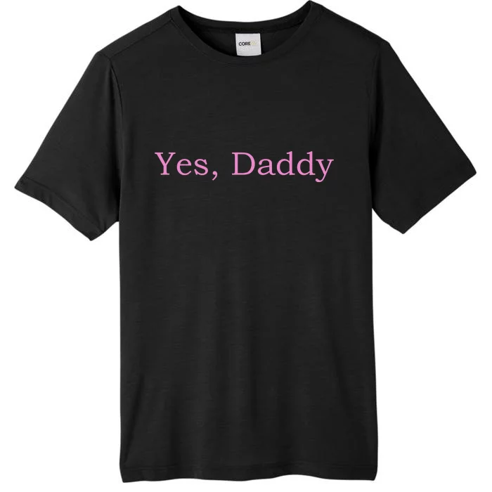 Yes Daddy ChromaSoft Performance T-Shirt