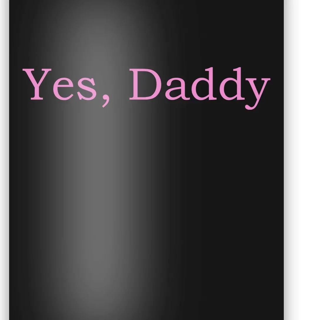 Yes Daddy Poster