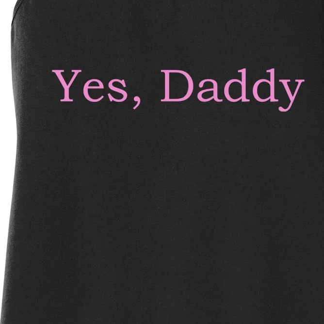 Yes Daddy Women's Racerback Tank