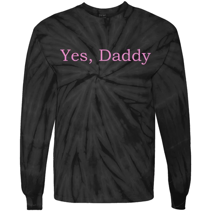 Yes Daddy Tie-Dye Long Sleeve Shirt