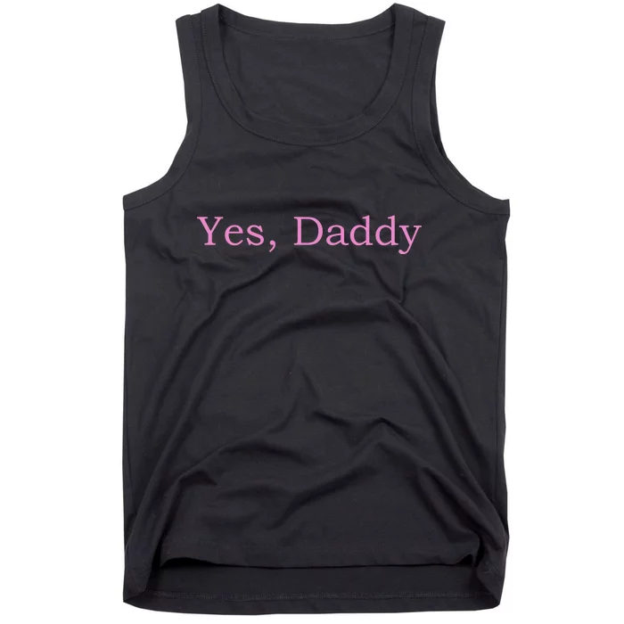 Yes Daddy Tank Top