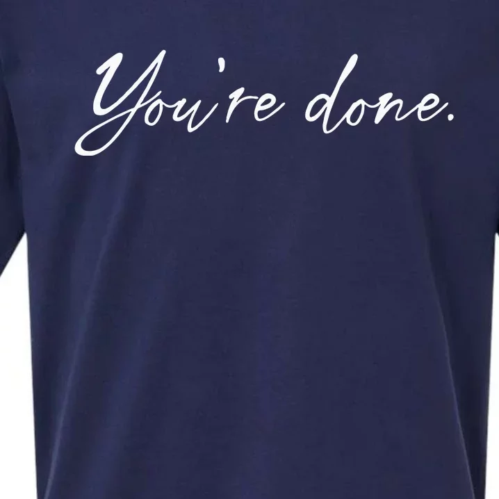 Youre Done Sueded Cloud Jersey T-Shirt