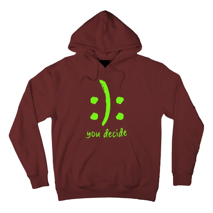 You Decide Hoodie