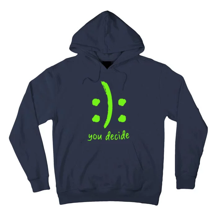 You Decide Tall Hoodie