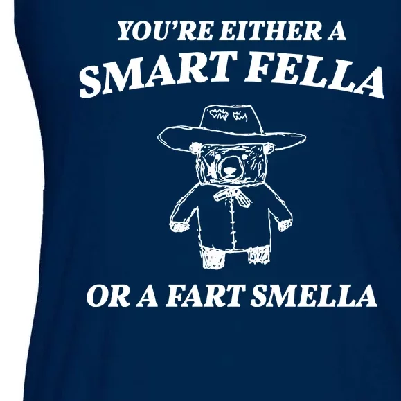 Youre Either A Smart Fella Or A Fart Smella Funny Ladies Essential Flowy Tank