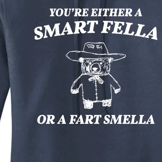 Youre Either A Smart Fella Or A Fart Smella Funny Women's Pullover Hoodie