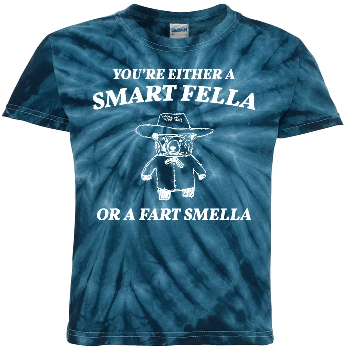 Youre Either A Smart Fella Or A Fart Smella Funny Kids Tie-Dye T-Shirt