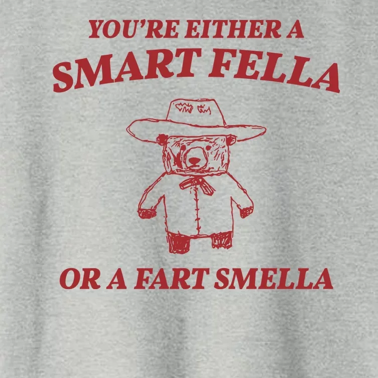 Youre Either A Smart Fella Or A Fart Smella Funny Women's Crop Top Tee