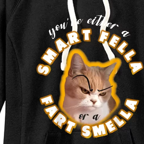 You're Either A Smart Fella Or A Fart Smella Women's Fleece Hoodie