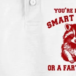 YouRe Either A Smart Fella Or A Fart Smella Dry Zone Grid Performance Polo