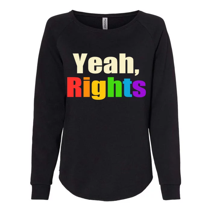 Yeah Rights Rainbow Pride Womens California Wash Sweatshirt