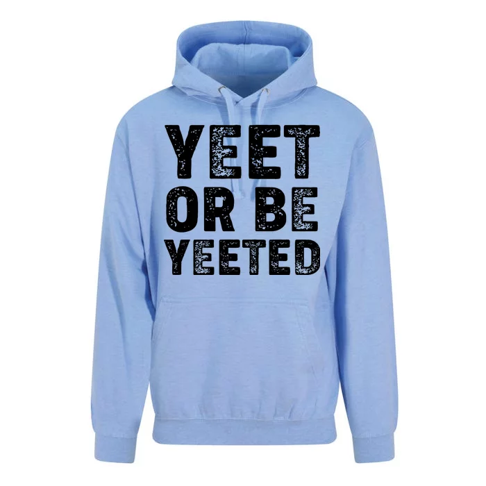 Yeet Or Be Yeeted Unisex Surf Hoodie