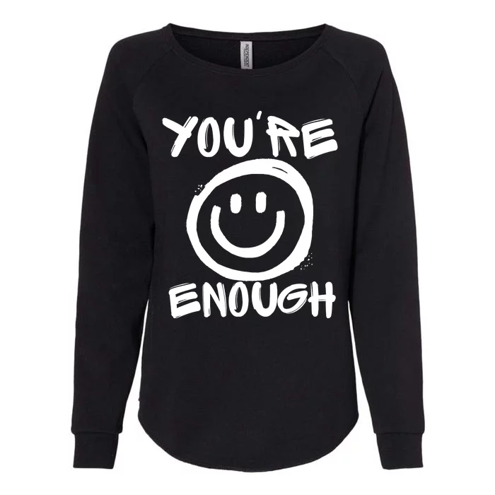 You're Enough Happy Smiley Face Womens California Wash Sweatshirt