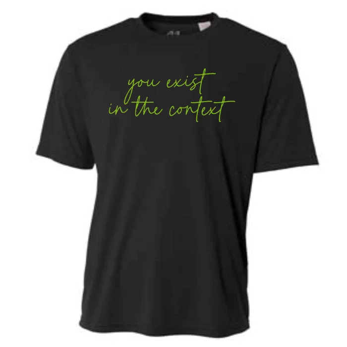 You Exist In The Context Kamala Design Coconut Brat Cooling Performance Crew T-Shirt