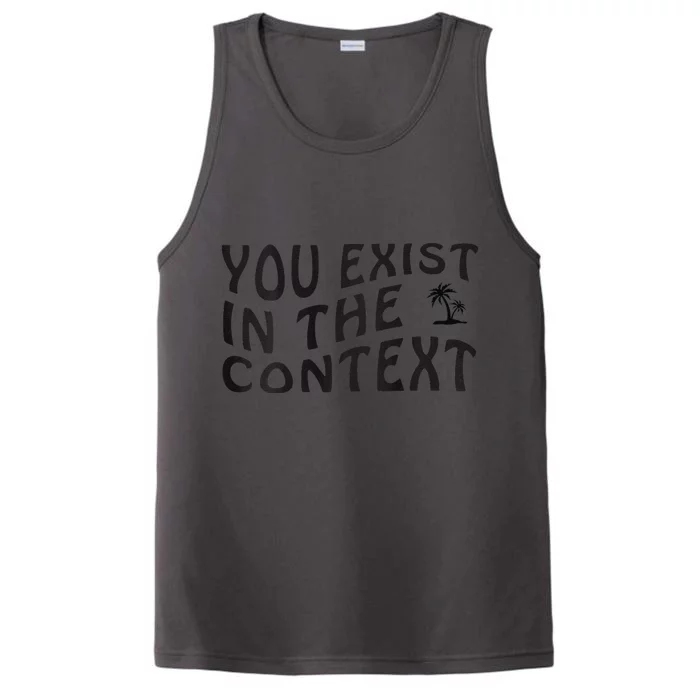 You Exist In The Context Harris 2024 Front And Back Performance Tank