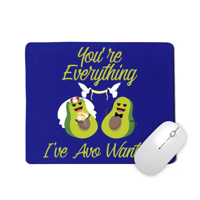 You're Everything I've Avo Wanted Cute Avocado Halves Gift Mousepad