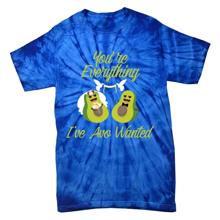 You're Everything I've Avo Wanted Cute Avocado Halves Gift Tie-Dye T-Shirt