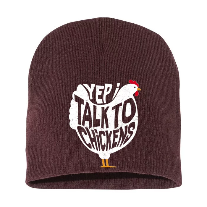 Yep I Talk To Chickens Short Acrylic Beanie