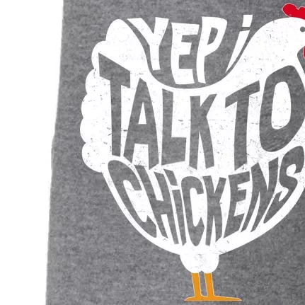 Yep I Talk To Chickens Doggie 3-End Fleece Hoodie