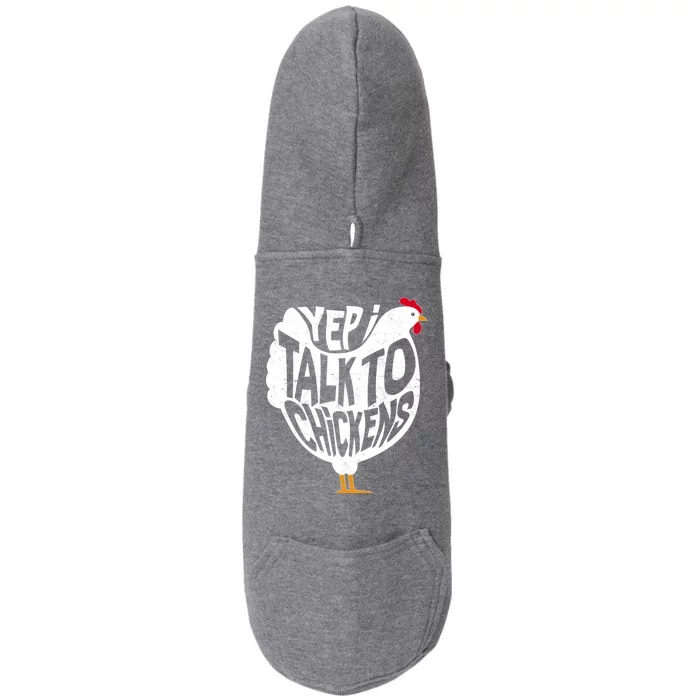 Yep I Talk To Chickens Doggie 3-End Fleece Hoodie